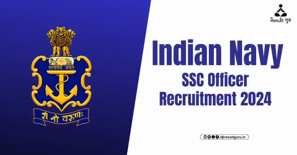 Navy SSC Officer Recruitment 2024, Apply Online for 254 Posts 